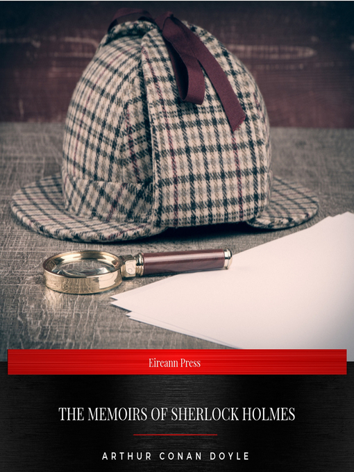 Title details for The Memoirs of Sherlock Holmes by Arthur Conan Doyle - Available